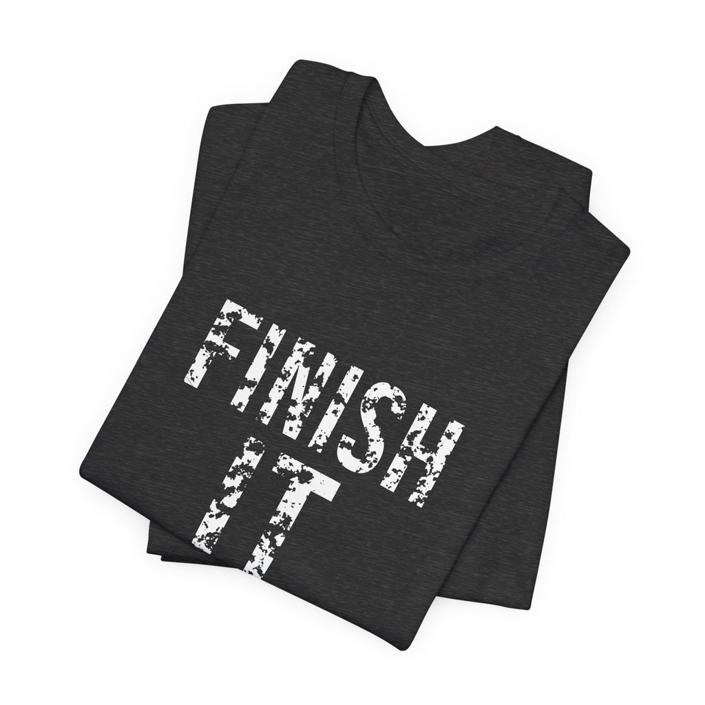 Finish It Tee — White