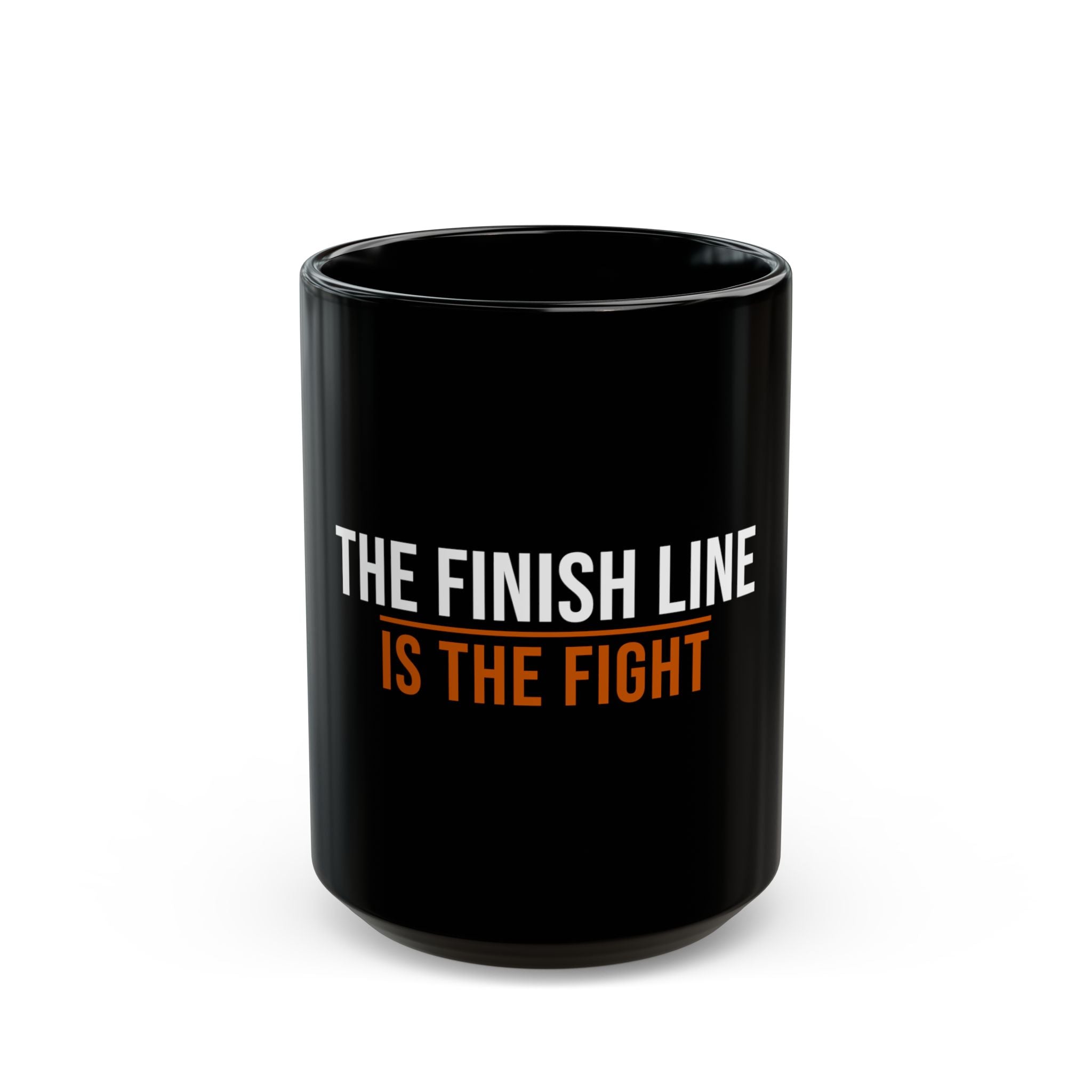 The Finish Line Is the Fight — Motivational Coffee Mug