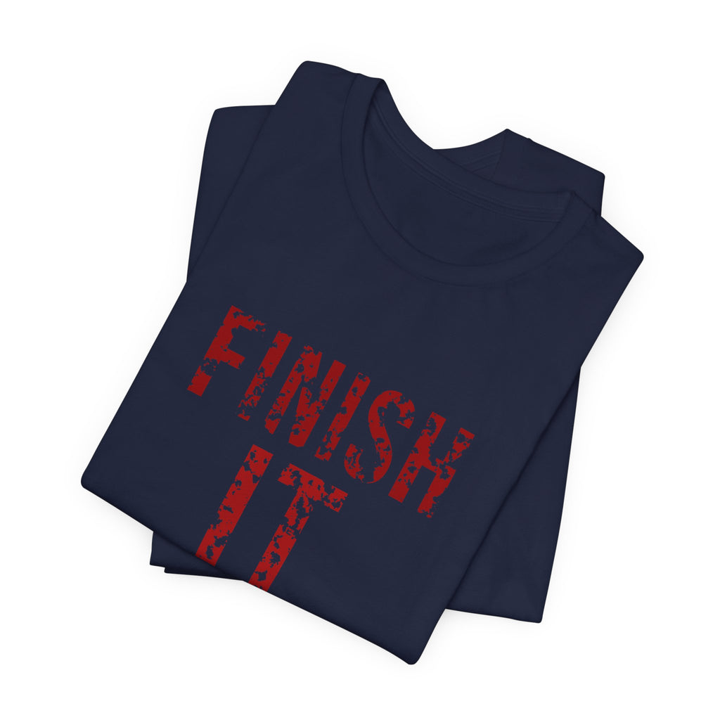 Finish It Tee — Blood Red