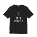 It Is Finished Tee — White