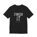 Finish It Tee — White