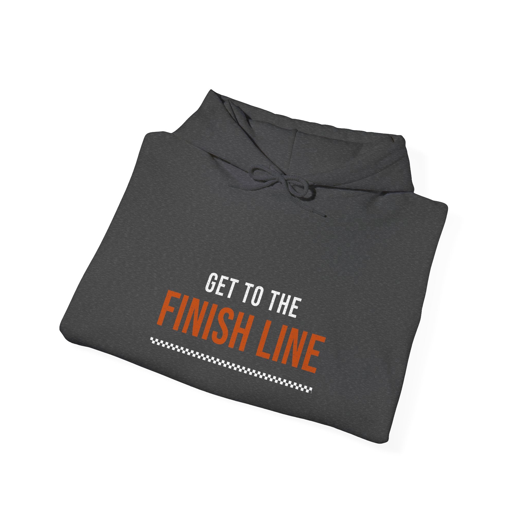Get to the Finish Line — Motivational Hoodie