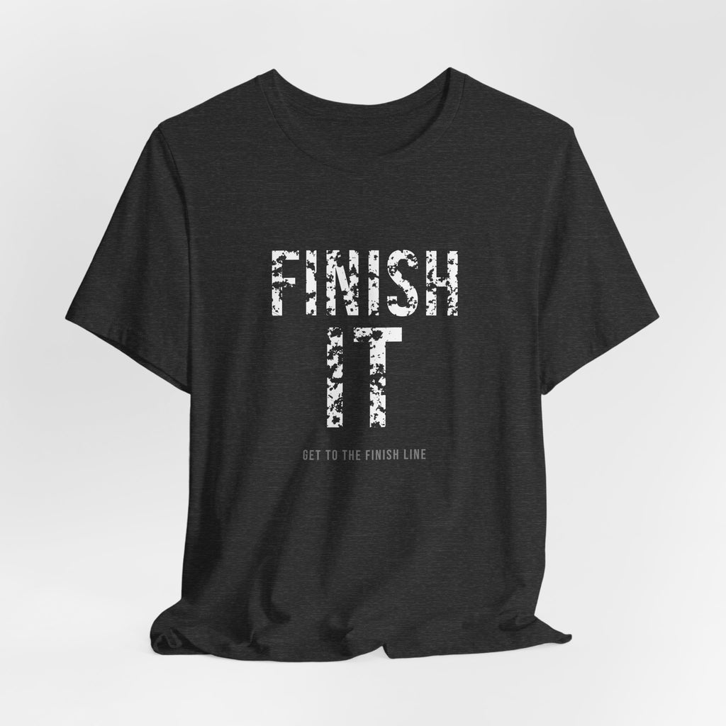 Finish It Tee — White