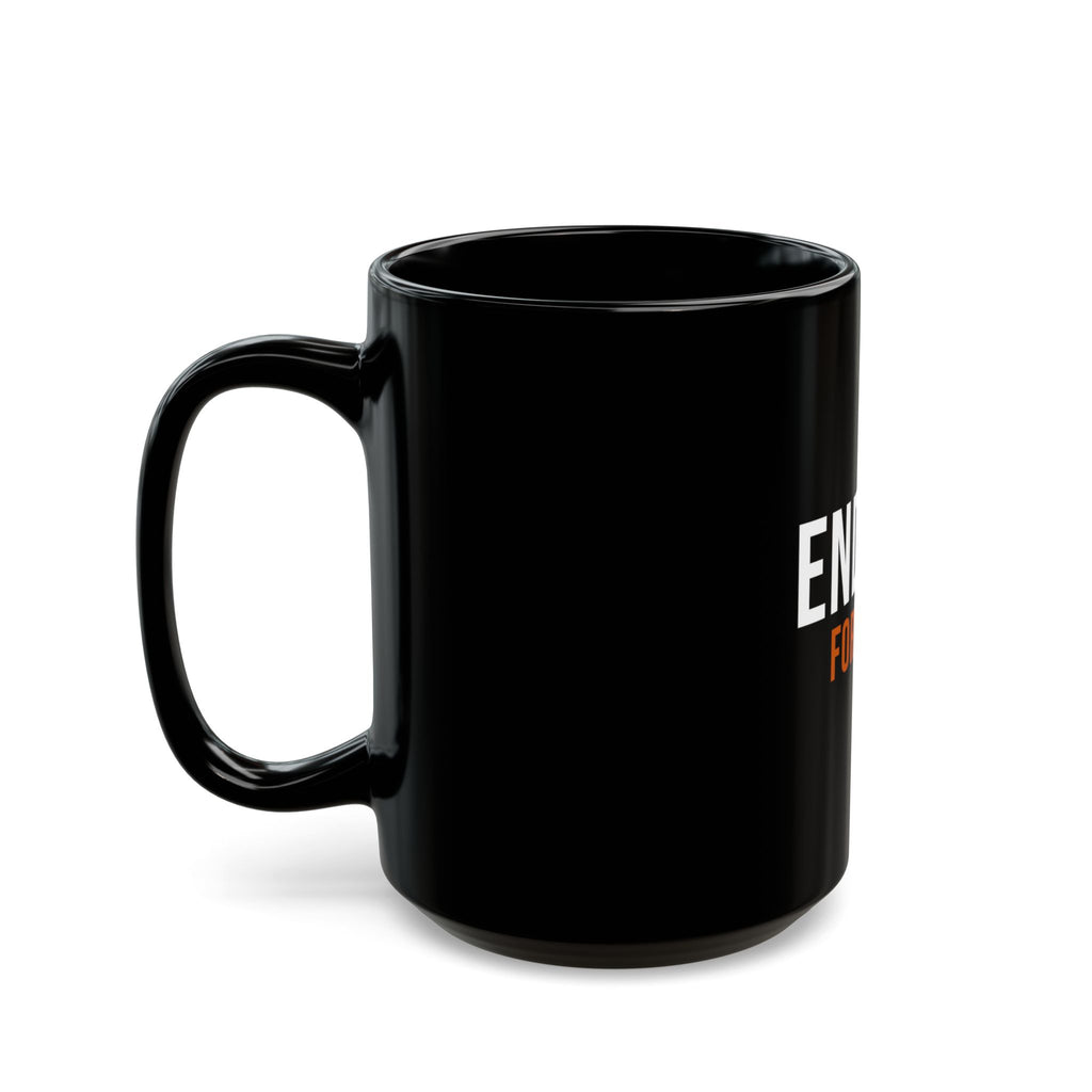 Endure For Them — Motivational Coffee Mug