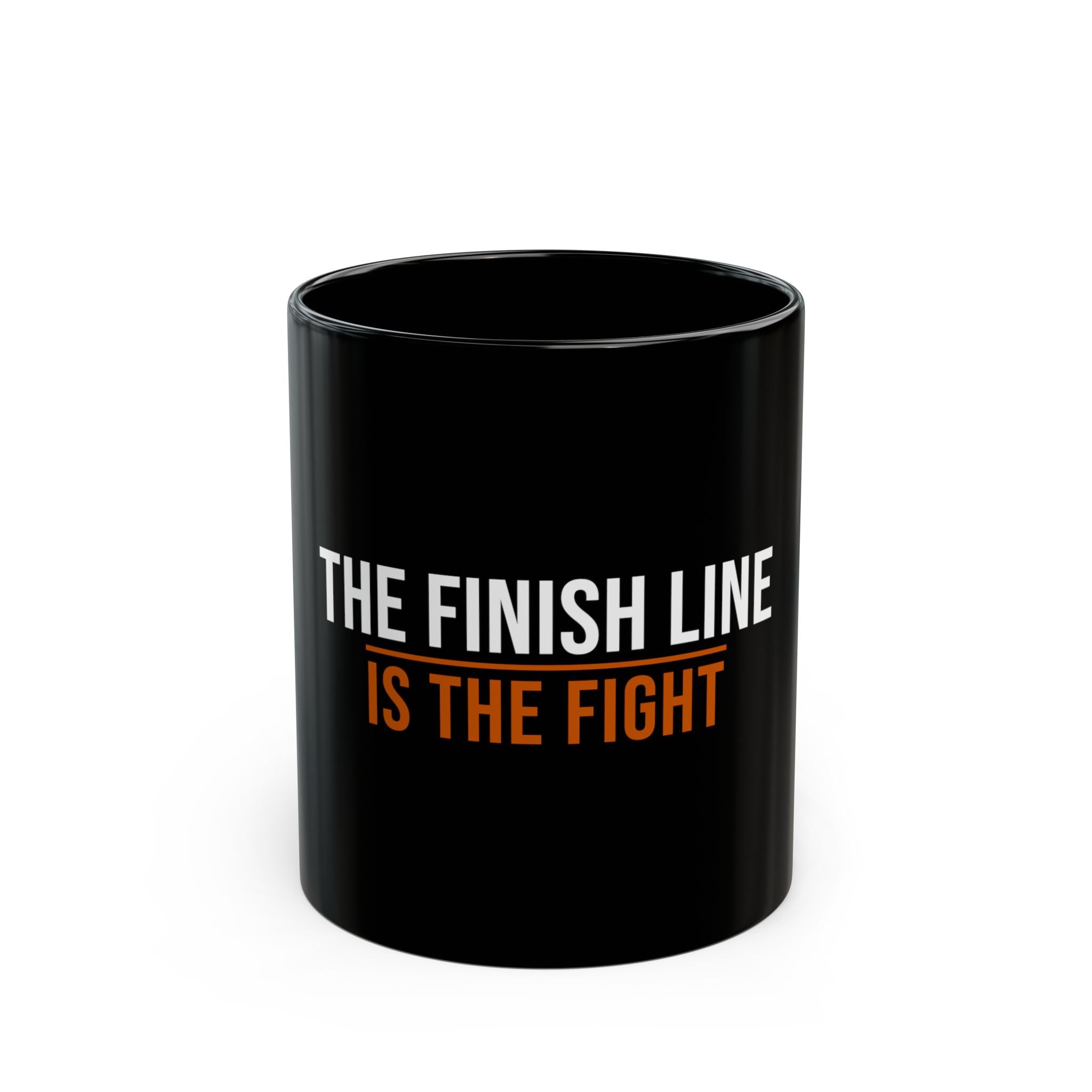 The Finish Line Is the Fight — Motivational Coffee Mug