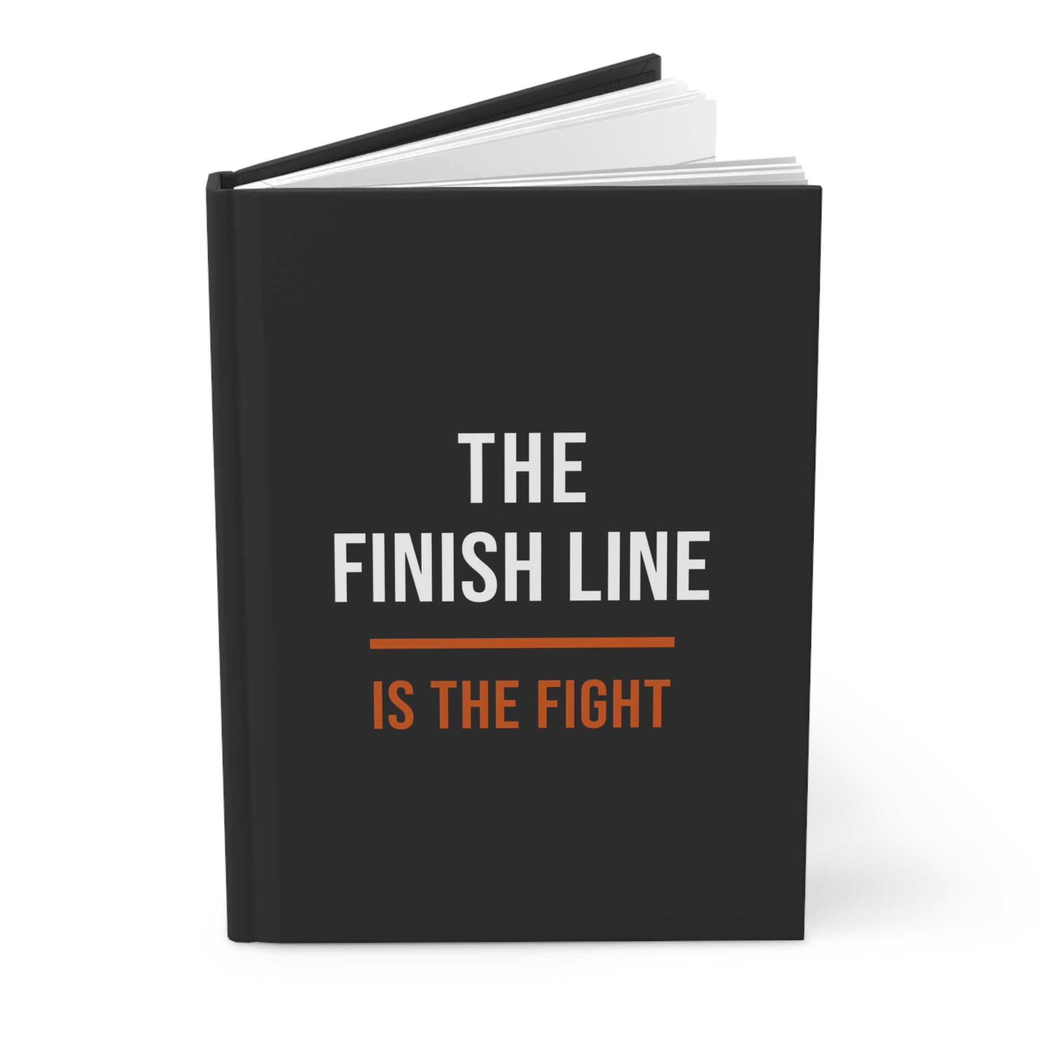 The Finish Line Is the Fight — Hardcover Journal