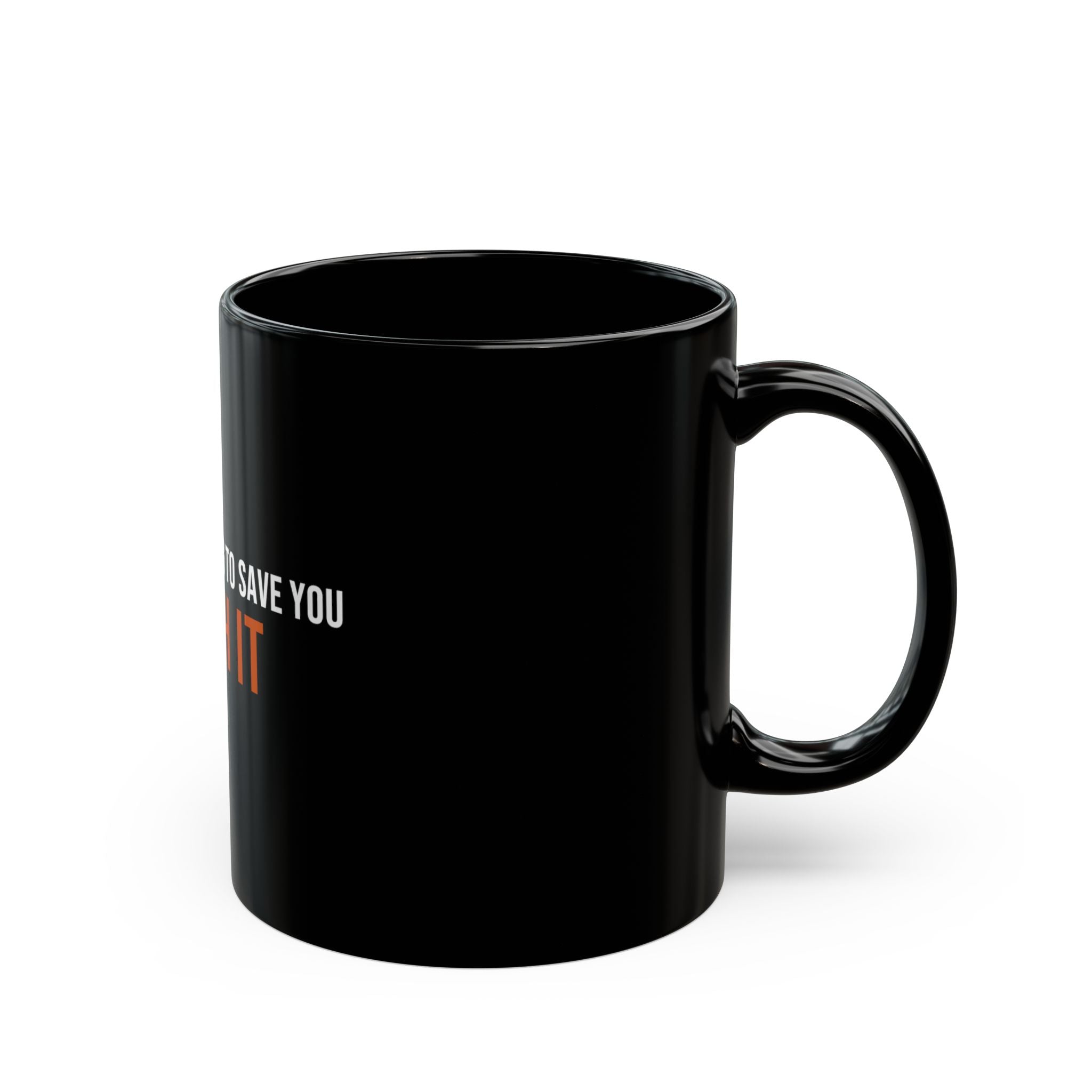 Nobody's Coming to Save You Finish It — Motivational Coffee Mug