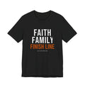 Faith Family Finish Line — Motivational T-Shirt