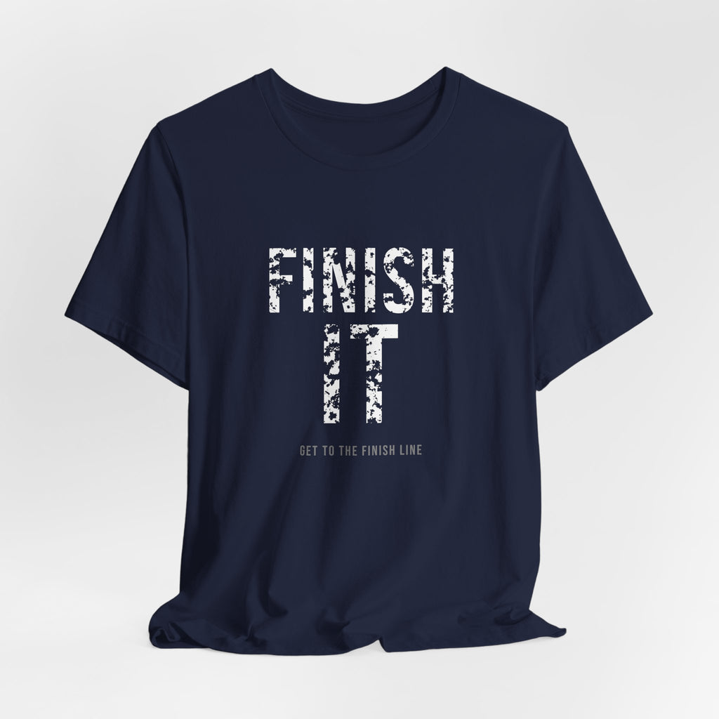 Finish It Tee — White