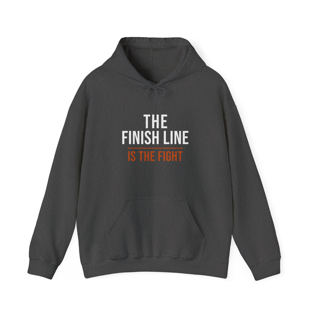 The Finish Line Is the Fight — Motivational Hoodie