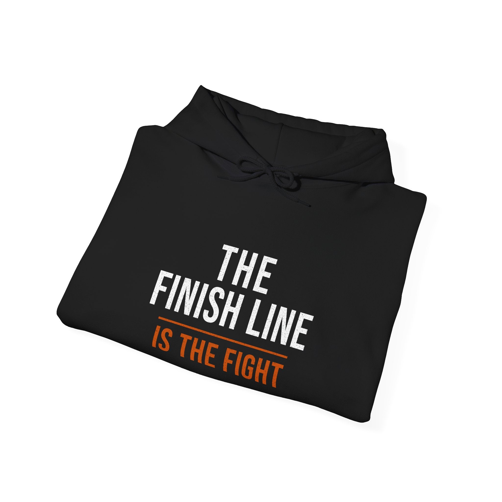 The Finish Line Is the Fight — Motivational Hoodie